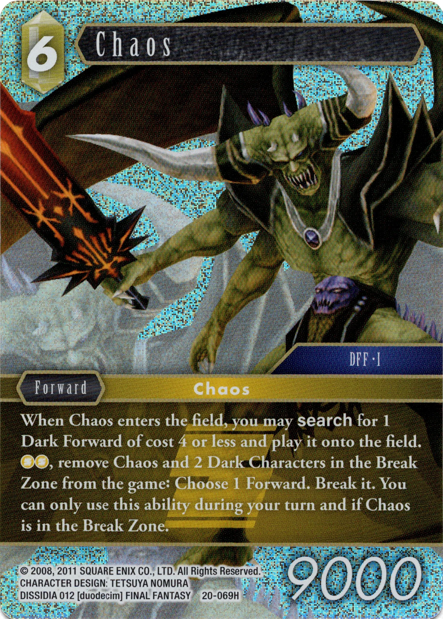 Chaos - 20-069H - Dawn of Heroes - Foil